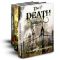 [Death 01] • The Death Series, Books 1-3 · Death Whispers, Death Speaks and Death Inception (The Death Series, Volume 1)